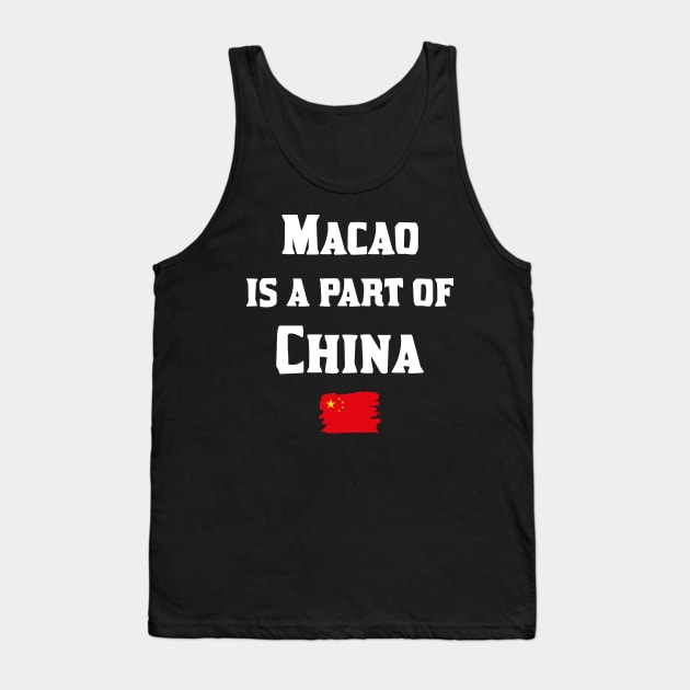 Macao is a part of China Tank Top by WildZeal